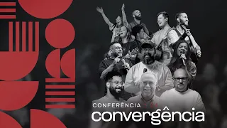 Conferência Convergência - Sessão 1
