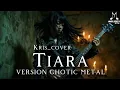 Download Lagu 🎵Kris_Tiara-(cover) _version ghotic metal