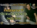 Download Lagu Lagu lawas yang paling banyak dicari ][ Pasrah hati seorang wanita~ Deddy Dores ][ Lagu hits terbaik