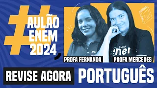 AULÃO ENEM DE PORTUGUÊS: 10 temas que mais caem | Aulão Enem 2024 | Fernanda e Mercedes