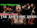 Lagu PETERPAN - TAK ADA YANG ABADI VERSI ORKESTRA METAL