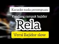 Download Lagu RELA KARAOKE BAJIDOR!!! NADA PEREMPUAN