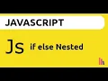 If Else Nested Conditional Statements in JavaScript