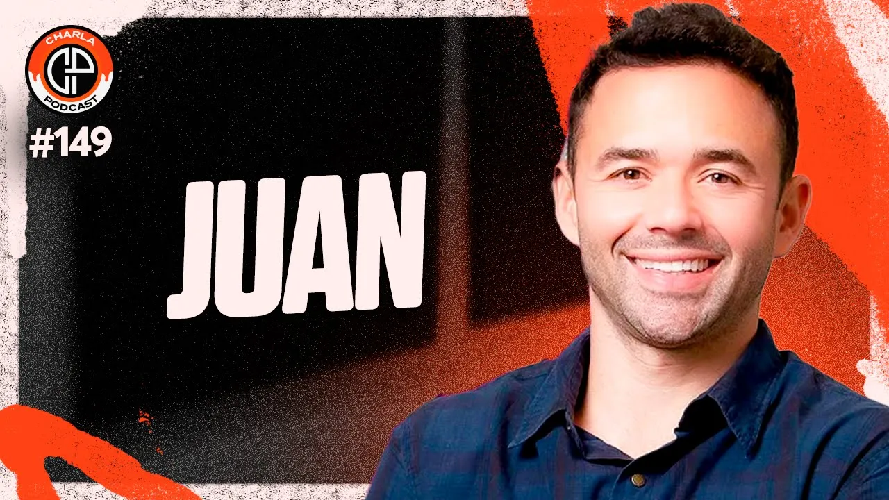 CHARLA #149 - Juan