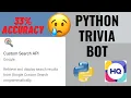 Python Trivia Bot with Google Custom Search API Part 2