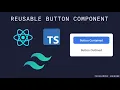 Part 2 Creating a Reusable Button Component with React TypeScript Tailwind