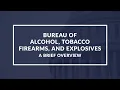 Bureau of Alcohol Tobacco Firearms and Explosives ATF Understanding the Agency Role and Impact