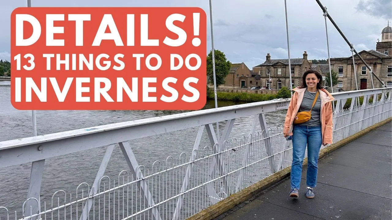 Is a Trip to Inverness Worth It? 13 Things to Do in Inverness