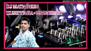 chore apna man amjha lh 2021 fast mix dj kamlesh kushwaha amaha dj gulshan jhansi matadeen kushwaha