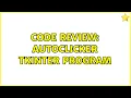 Code Review Autoclicker Tkinter Program 2 Solutions