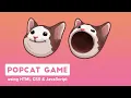 Build a POPCAT Game using HTML CSS JavaScript