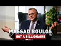 Tiffany Trump s Father-in-law Massad Boulos Is Not a Billionaire