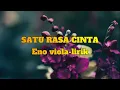 Download Lagu lirik satu rasa cinta ENO VIOLA