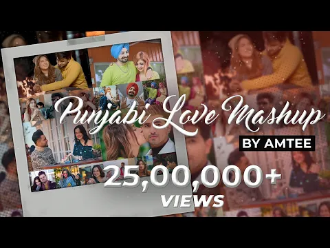 Download MP3 Punjabi Love Mashup 2020 | Amtee | Kalla Sohna Nai | Kalla Sohna Nai | Jatti Da Crush | Relation