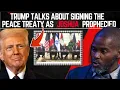 Download Lagu Donald Trump talks about peace treaty on the 23rd september,Joshua prophecy fullfilled?