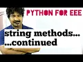python for EEE string methods python by seenu sir