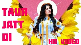 Taur Jatt Di | (Full HD) | Kaur B | New Punjabi Songs 2019
