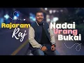 Download Lagu Rajaram Raj -  Nadai Urang Bukai (Official Music Video)