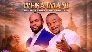 imani paschal cassian ft bony mwaitege official gospel music video 2026