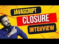 JavaScript Closure in Hindi Advance JavaScript tutorial Closure example Interview Question