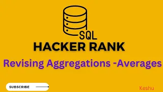 Revising Aggregation - Averages HackerRank SQL solution Hacker Rank Solutions
