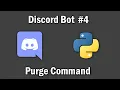 The Purge Command Making my Discord Bot with Discord py