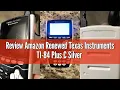 Review Amazon Renewed Texas Instruments TI-84 Plus C Silver Edition Graphing Calculator Black Rene