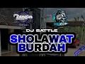 Download Lagu DJ SHOLAWAT BURDAH BATTLE FEATURING DJ EDY PROJECT GRESIK RACEK SLOW BASS