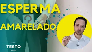 ESPERMA AMARELADO O QUE PODE SER? TIRE SUAS DÚVIDAS SOBRE AS PRINCIPAIS ALTERAÇÕES NA COR DO ESPERMA