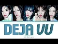 [CORRECT] RESCENE Deja Vu Lyrics (Color Coded Lyrics)