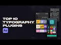 Top 10 Typography Plugins For After Effects Text Animation and Kinetic Typography 2022