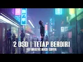 Download Lagu NOAH - 2DSD (TETAP BERDIRI) | FUTURISTIC ROCK COVER MP3