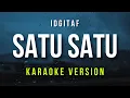 Download Lagu Satu Satu - Idgitaf (Karaoke)