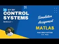 Poles Zeros Plotting in MATLAB Simulation Assignment Control system - Module 1 Lect 23