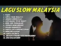 Download Lagu Lagu Slow Malaysia Enak Buat Santai