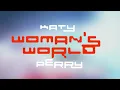 Download Lagu Katy Perry - WOMAN'S WORLD (Official HD Audio)