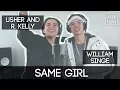 Lagu Same Girl by Usher and R. Kelly | Alex Aiono and William Singe Cover