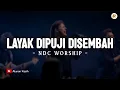 Download Lagu Layak Dipuji Disembah - NDC Worship (Lirik) | Lagu Rohani Kristen Terbaru 2025