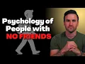 People who don’t have friends share these five personality traits