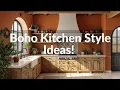 Boho Kitchen Style Ideas Elevate Your Cooking Space with Vibrant Bohemian Flair In 2025