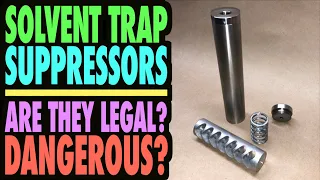 Solvent Trap Suppressors Dangerous
