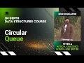 Circular Queue Data Structures Lecture 26 The cs Underdog