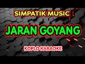 Download Lagu JARAN GOYANG KARAOKE - DIANDRA AYU - SIMPATIK MUSIC @koplokaraooke