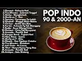Download Lagu LAGU POP 90an \u0026 2000an HITS INDONESIA FULL ALBUM | Playlist Nostalgia Lagu Indonesia