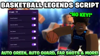 BASKETBALL LEGENDS SCRIPT KEYLESS with Auto Green Auto Guard Far Shot More
