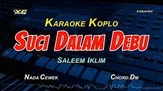 Download SUCI DALAM DEBU KARAOKE KOPLO - SALEEM IKLIM (YAMAHA PSR - S 775) NADA CEWEK MP3