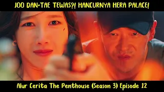 the penthouse 3 2021 episode 12 storyline