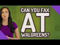 Can you fax at Walgreens