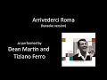 Download Lagu [karaoke] Dean Martin, Tiziano Ferro - Arrivederci Roma [duet]