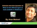 Selenium Interview Question 10 - What are the different waits available in Selenium WebDriver
